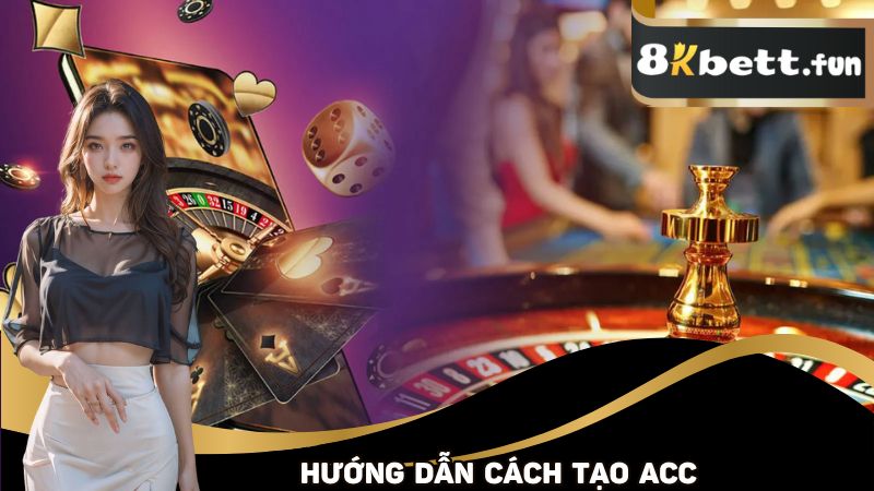 Hướng dẫn cách đơn giản để tạo acc