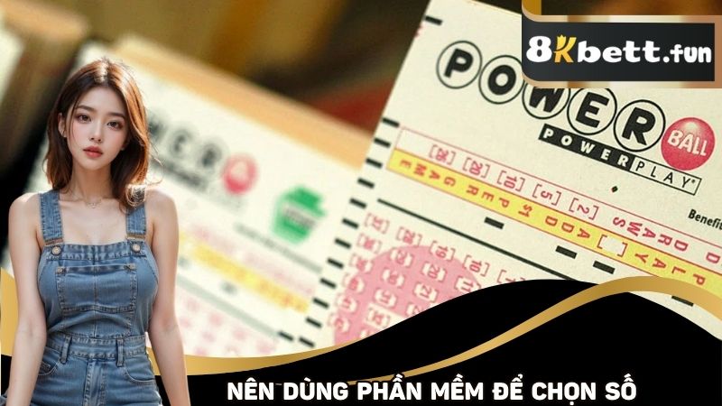 Nên dùng phần mềm để chọn số