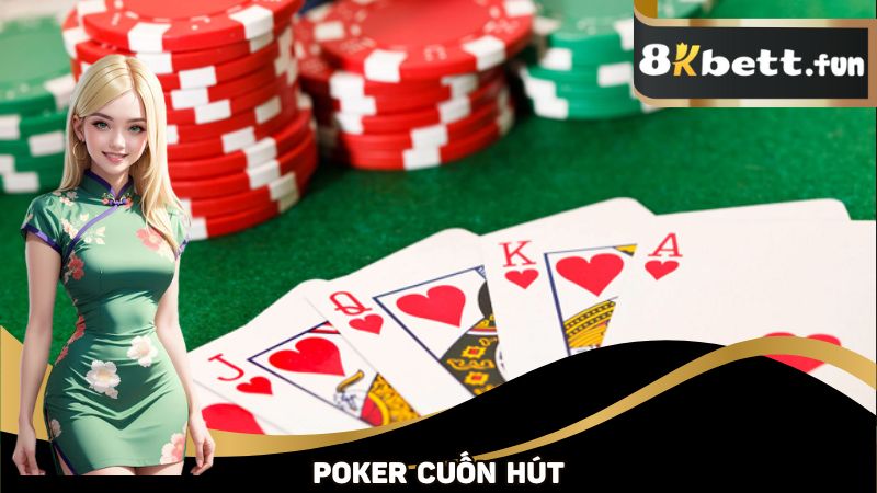 Trải nghiệm Poker với vô vàn phiên bản thú vị 